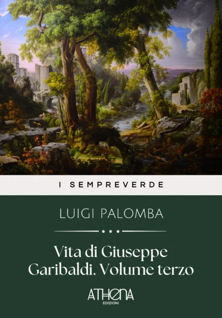 Vita di Giuseppe Garibaldi. Volume terzo